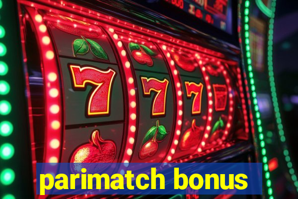 parimatch bonus